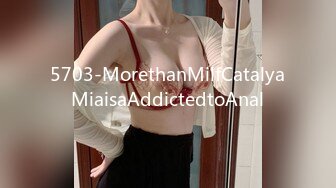 5703-MorethanMilfCatalyaMiaisaAddictedtoAnal